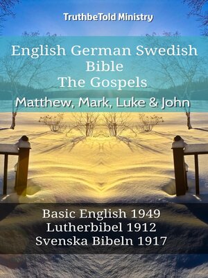 cover image of English German Swedish Bible--The Gospels--Matthew, Mark, Luke & John